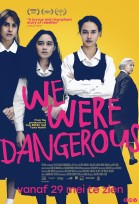 We Were Dangerous poster