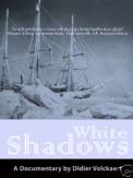 White Shadows (2007)