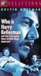 Who Is Harry Kellerman and Why Is He Saying Those Terrible Things About Me? poster