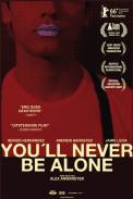 You'll Never Be Alone